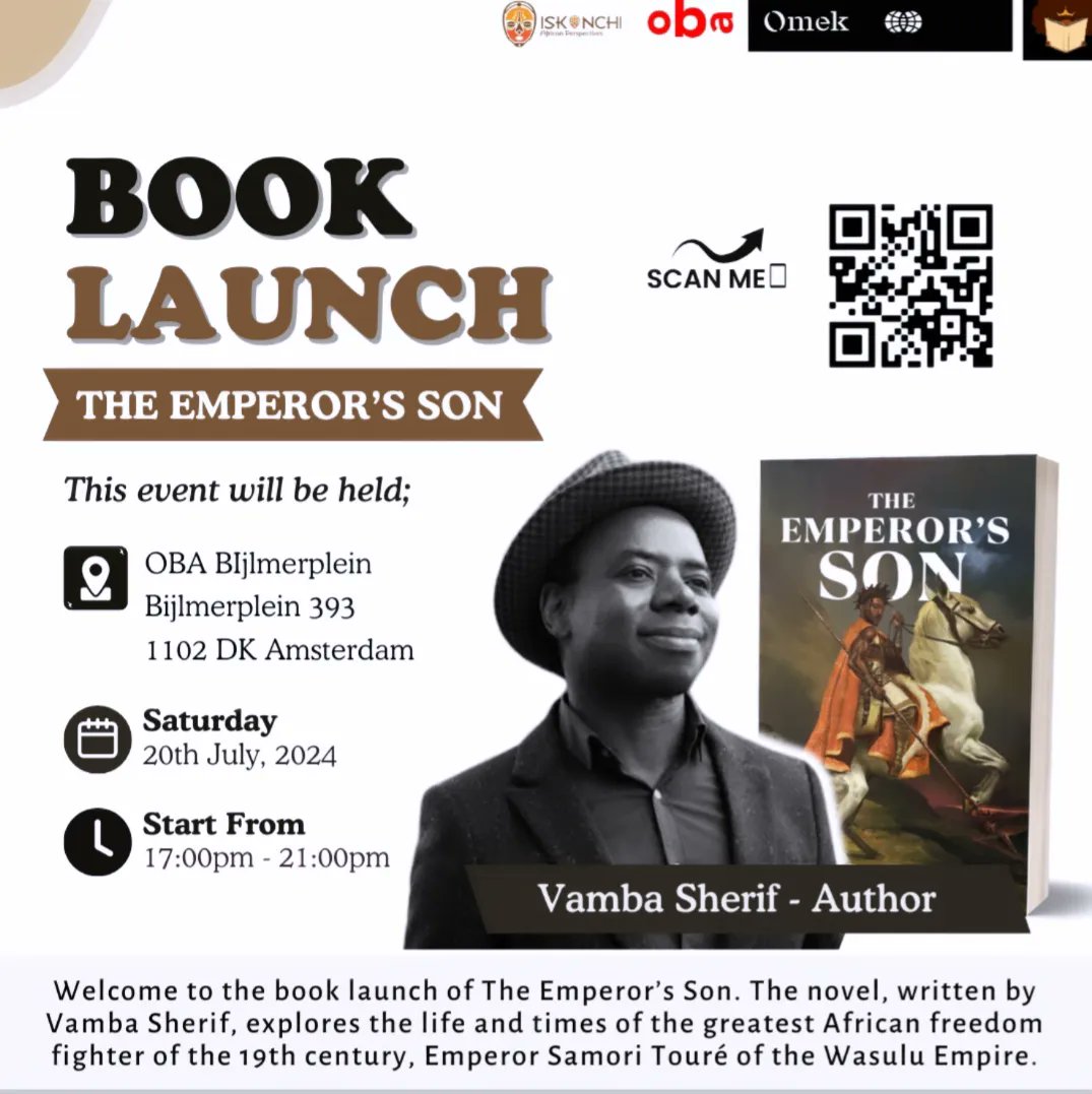 After a successful book launch in the US, we are proud to be launching The Emperor's Son here in the Netherlands, in Amsterdam. The novel, written by Vamba Sherif, is about the greatest African freedom fighter of the 19th century, Samori Touré, of the Wasulu Empire.
