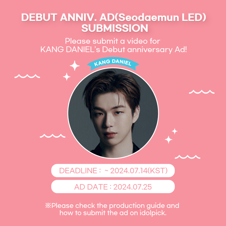 [📣]Ad submission for KANGDANIEL(Seodaemun LED)

Please submit a video for 🏆KANGDANIEL Debut Anniversary Ad

#강다니엘 #KANGDANIEL 

●Production Guide : bit.ly/3Bk9jnq
●Deadline : ~ July 14(KST)

#아이돌픽 #idolpick