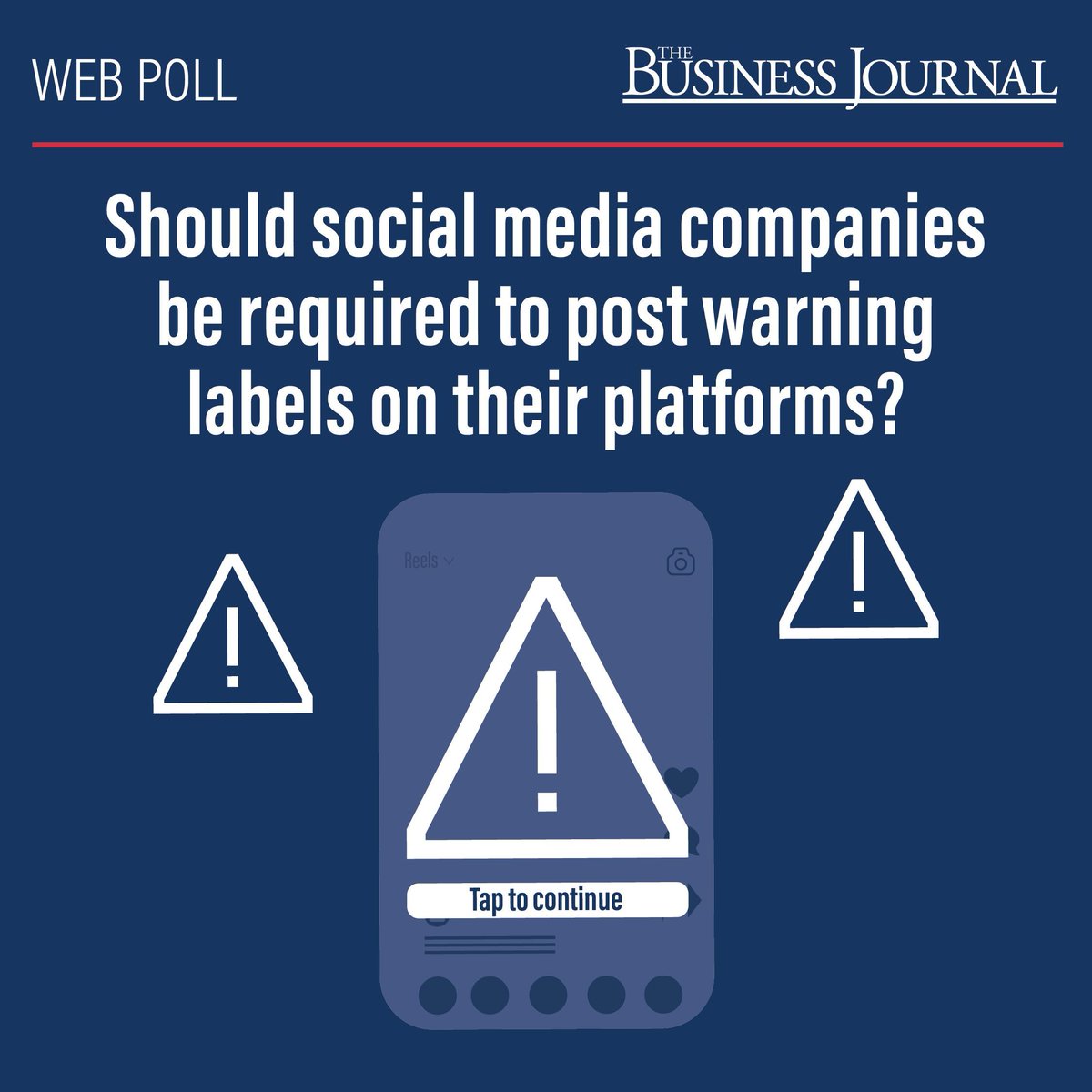 TBJFresno's tweet image. ‼️ It&apos;s Thursday! AKA WEB POLL DAY! Should social media companies be required to post warning labels on their platforms? Let us know by voting here: buff.ly/3Vxd95q . Results of this poll will be in our 28th edition of The Business Journal. 📰 

#Webpoll #socialmedia