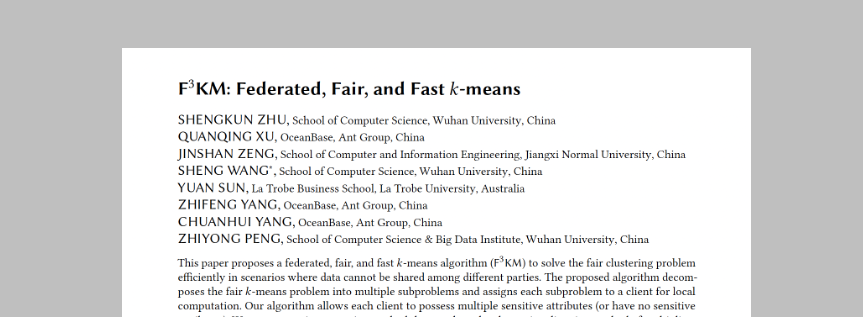 SotaTsuneo39612's tweet image. 🚀Big news! #OceanBase&apos;s research with Wuhan University &amp;amp; ECNU got two papers accepted at SIGMOD 2024 in Chile. 🌎 Highlight: &quot;Federated, Fair, and Fast 𝑘-means&quot; (F³KM) for fair clustering without data sharing. Cheers to groundbreaking database tech! 🎉📊 #SIGMOD2024 #AI