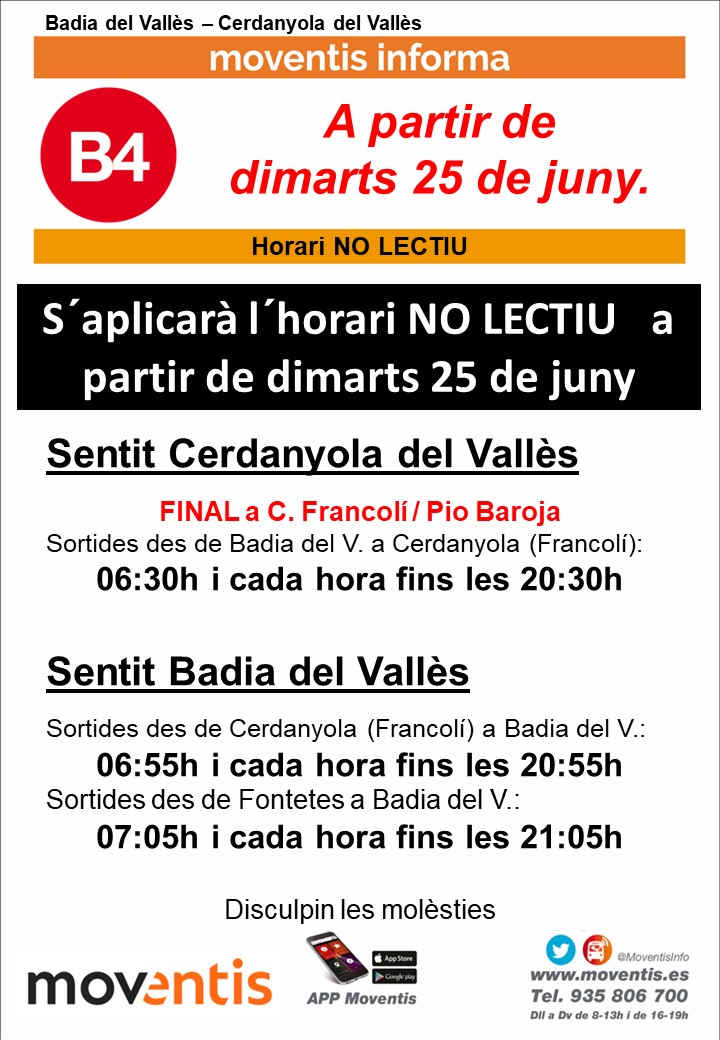 ⚠️📣 Informem (Badia del Vallès - Cerdanyola del Vallès)
📆A partir de dimarts 25 de juny, la 🚍 #B4 de #Moventis_SARBUS s´aplicarà l´horari ⏳ NO LECTIU.
👀Veure nota amb les seves expedicions; i 📌 final del trajecte: Francolí / Pio Baroja.

Disculpin les molèsties.
