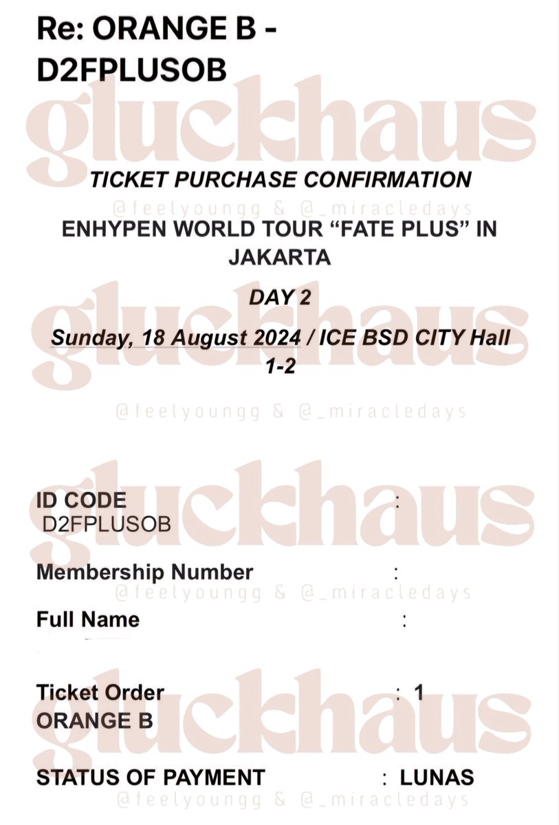_miracledays's tweet photo. @feelyoungg Ticket purchase confirmation - Enhypen World Tour 2024 Fate Plus in Jakarta

☑️ Day 2 kategori Orange dan Gray

@feelyoungg #bygluckhaus #bymiracledays #byfeelyoungg https://t.co/OxHXbqT2XE
