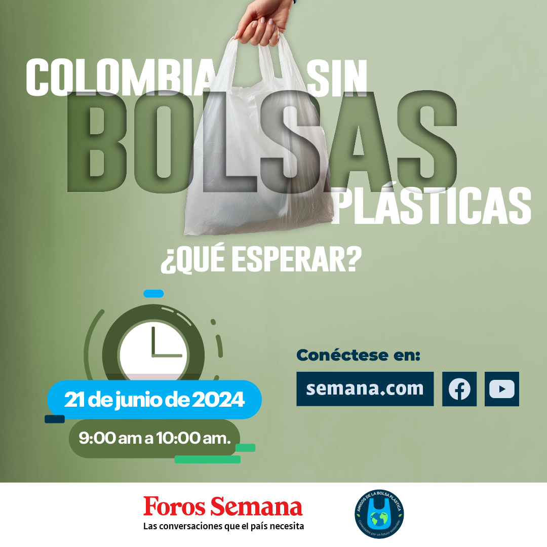 Este 21 de junio llega el conversatorio digital Colombia sin bolsas plásticas. ¿Qué esperar? donde expertos del sector debatirán los alcances de la ley 2232 de 2022 que comenzó a regir el pasado 7 de julio. ¡Conéctese! #BolsaPlástica #ForosSemana #sinplástico #ceroplástico