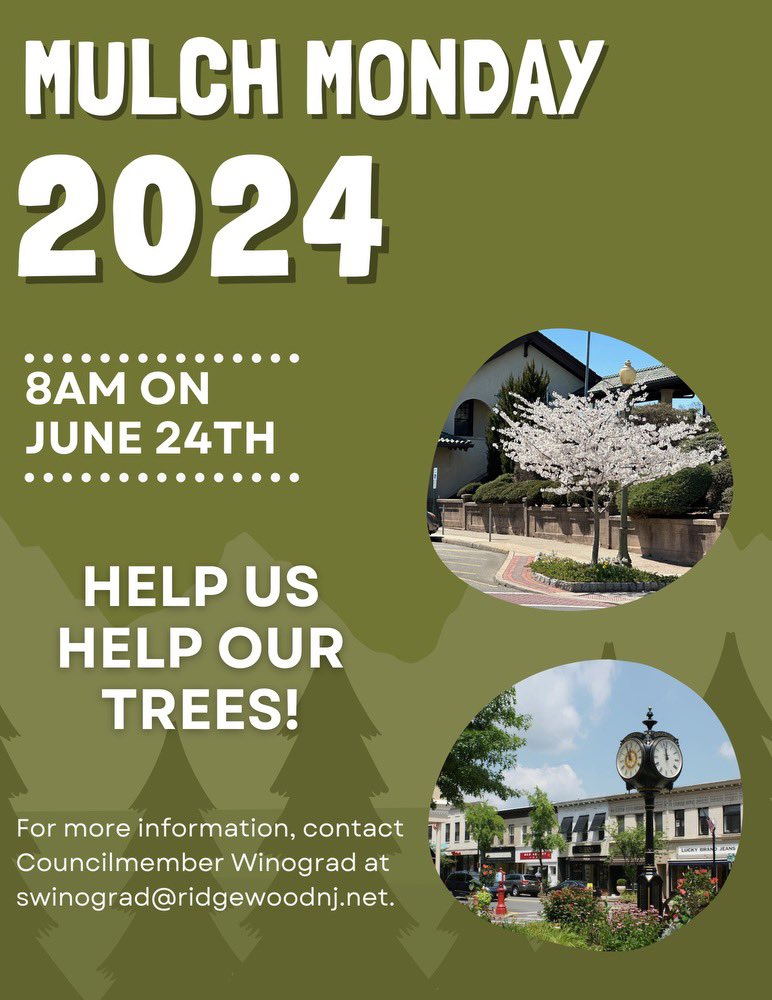 07541_Manager's tweet photo. This Monday, June 24, 2024 is “Mulch Monday” in Ridgewood!  Come out and assist our team of dedicated volunteers weed and mulch our tree wells in the Central Business District!  All are welcome!  #MulchMonday #RidgewoodShadeTree #RidgewoodNJ https://t.co/dazNmzvCRc