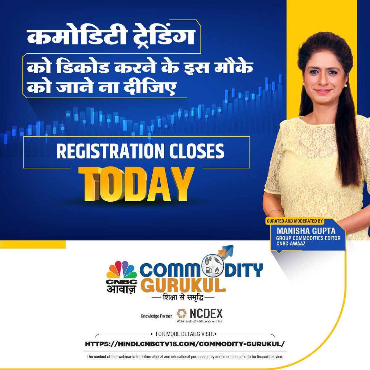 CNBC_Awaaz's tweet photo. ⏳Hurry up! ⏰
Last few hours left to
register for an exclusive webinar on commodity trading.
To register click here https://t.co/09mgox2opG or link in bio.
#CommodityGurukul #LearnWithCNBCAWAAZ
@Manisha3005 #OleHansen #AjayKedia #DineshSomani #ManojKumarJain @ncdexofficial https://t.co/S9qIKUHngG