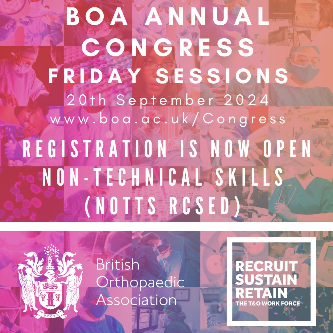 Registration for the 2024 BOA Annual Congress Friday Sessions - Non-Technical Skills (NOTTs RCSEd) 2024 on Friday 20th September is now open to both BOA Members and Non-Members! 
BOOK NOW: boa.ac.uk/NOTTs-Friday #BOAAC24