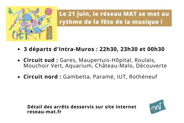 🎶Fête de la musique : Allez-y en bus ! 🎶
🚍3 retours supplémentaires départ Intra-Muros à 22h30, 23h30 et 00h30
🚏 2 circuits de dépose dans St-Malo (détail des arrêts desservis sur reseau-mat.fr)
💳Tarification habituelle MAT
🥁 Bonne fête de la musique à tous !