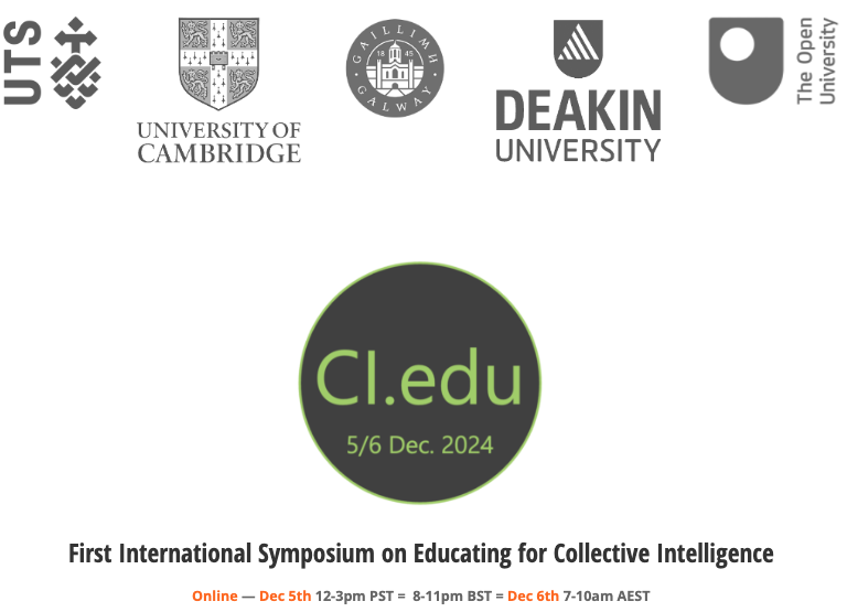 We're delighted to announce CI•edu — the 1st International Symposium on Educating for Collective Intelligence

Chaired <a href="/sbuckshum/">Simon Buckingham Shum</a> (UTS) <a href="/rupertwegerif/">Rupert Wegerif</a> (Cambridge) <a href="/michaelhogannui/">Michael Hogan</a> (Galway) <a href="/margaret_bea/">Margaret Bearman</a> (Deakin) <a href="/abakik/">Baki Kocaballi</a> (UTS) <a href="/Anna_De_Liddo/">Anna De Liddo</a> (OpenU)

cic.uts.edu.au/events/collect…