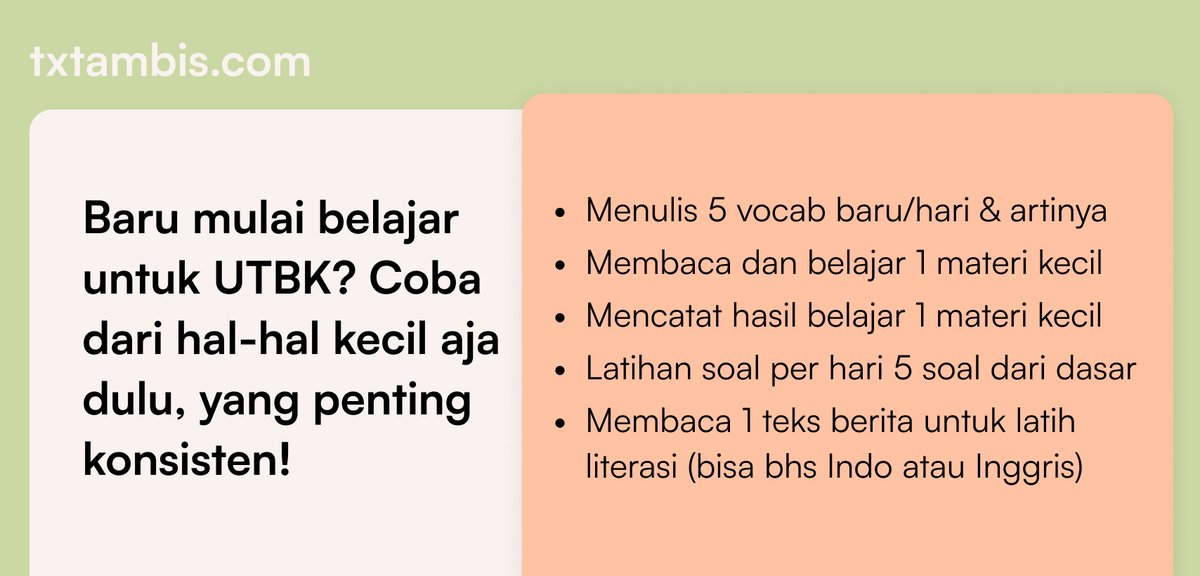 txtambis's tweet photo. 💖Baru mulai belajar untuk UTBK 2025? 

Coba dari hal-hal kecil aja dulu, yang penting konsisten. Bisa dimulai sejak kelas 11 kok dan dibuat enjoy aja.