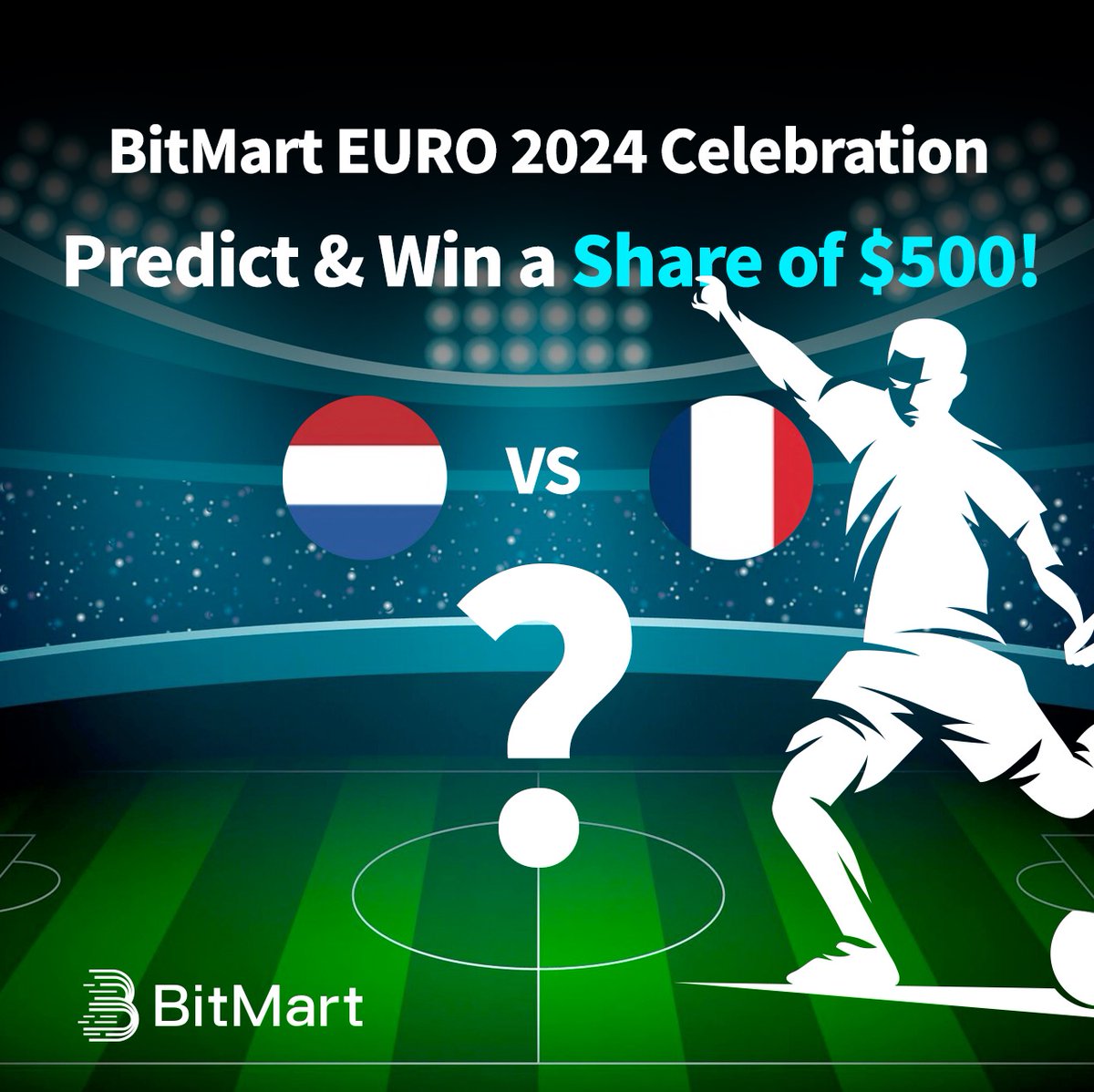 BitMartResearch's tweet photo. 🏆#BitMart EURO 2024 Celebration🏆

🙋Predict & Win a Share of $500!
⚽️#Netherlands🇳🇱 vs #France🇫🇷

🎁500 USDT/250 Winners

🔹 Follow @BitMartResearch @BitMart_FR
🔹Join https://t.co/ND3qqJApTk https://t.co/ZKxaSyFpCp
🔹 Fill https://t.co/S1jNZSbVxx 

💰$3000 Welcome Bonus: https://t.co/riWVoRlzH4
#EURO #EURo2024 #CRYPTO #Airdrop