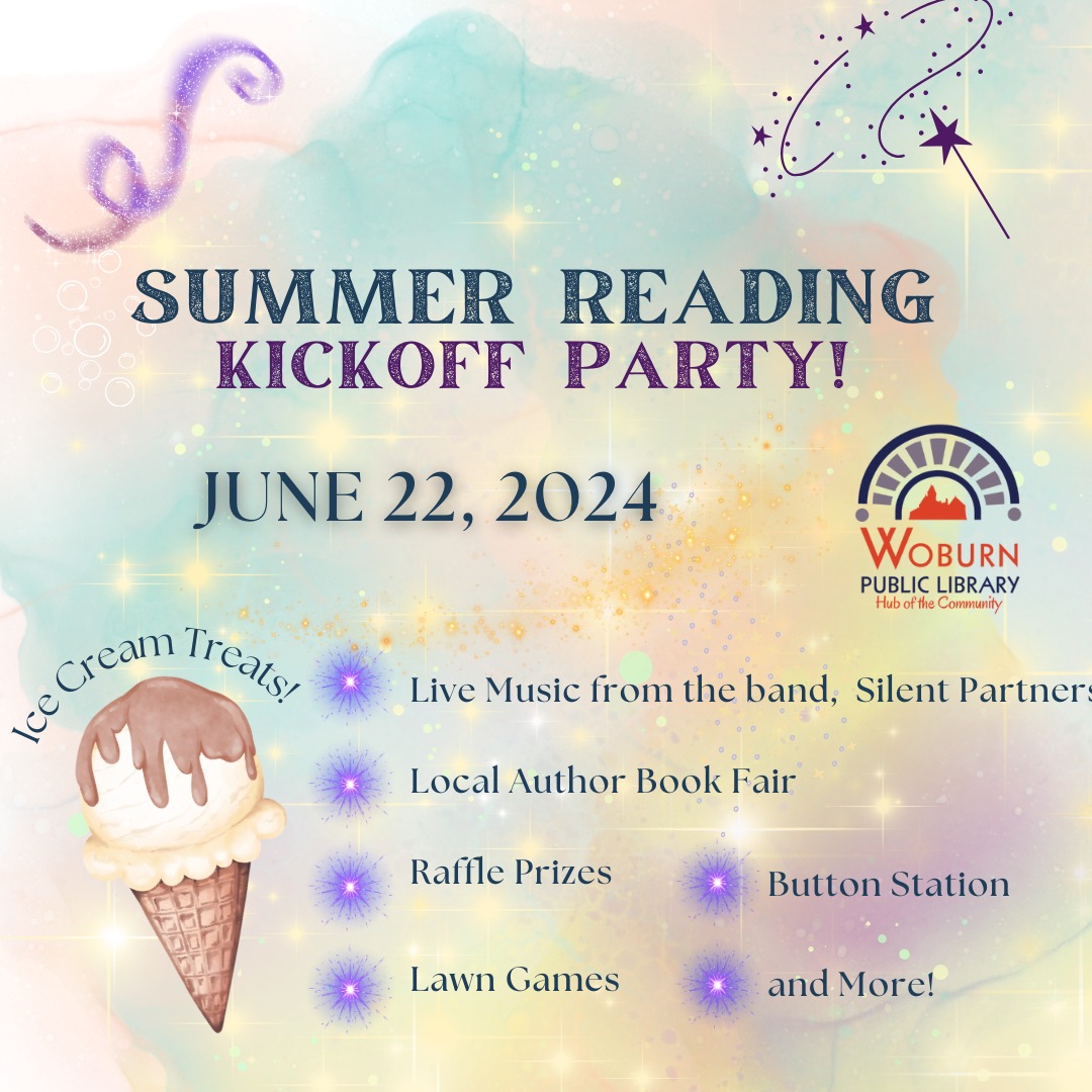 woburnlibrary's tweet image. Get ready for a summer of reading fun!   The Woburn Public Library’s Summer Reading Kickoff Party is tomorrow, June 22nd. There will be live music, a local author book fair, raffle prizes, lawn games, ice cream treats, and more! #WoburnPublicLibrary #WoburnMA #SummerIsHere