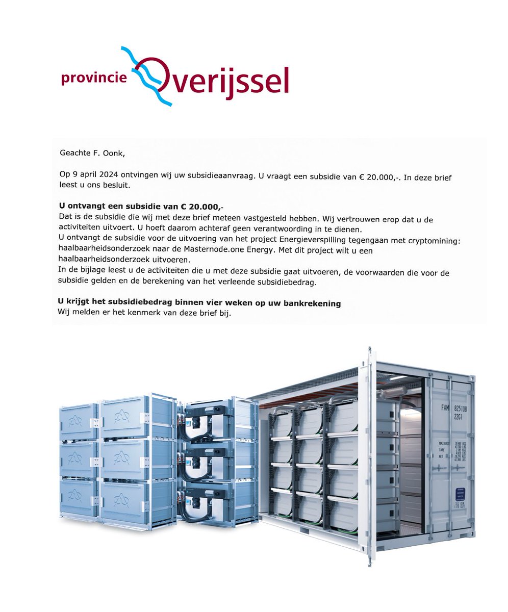 The Province of Overijssel Recognizes Bitcoin as a Solution to Societal Challenges!

We are proud to announce that we received a MIT grant of €20,000 for the research and further development of our Masternode.one - Energy product line. Read more: linkedin.com/feed/update/ur…
