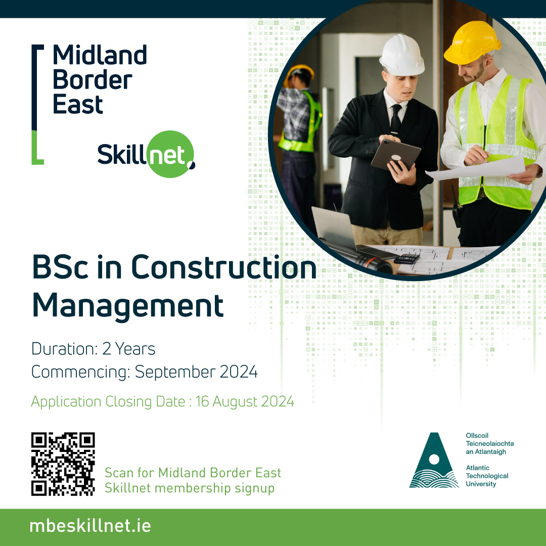 mbeskillnet's tweet photo. @mbeskillnet  in association with ATU University, under the European Social Fund (ESF+) programme, co-funded by the government of Ireland and the European Union, offer BSc in Construction Management https://t.co/6IJtWtJGim https://t.co/T2gQDNFcXS