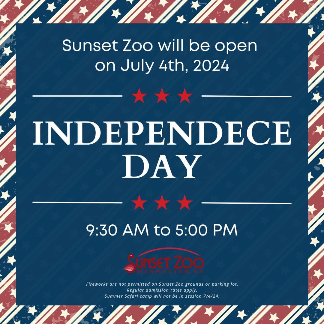 Sunset Zoo is open on the 4th of July from 9:30 am to 5:00 pm. 

Expedition Café concession stand is open from 11:00 am to 4:30 pm.