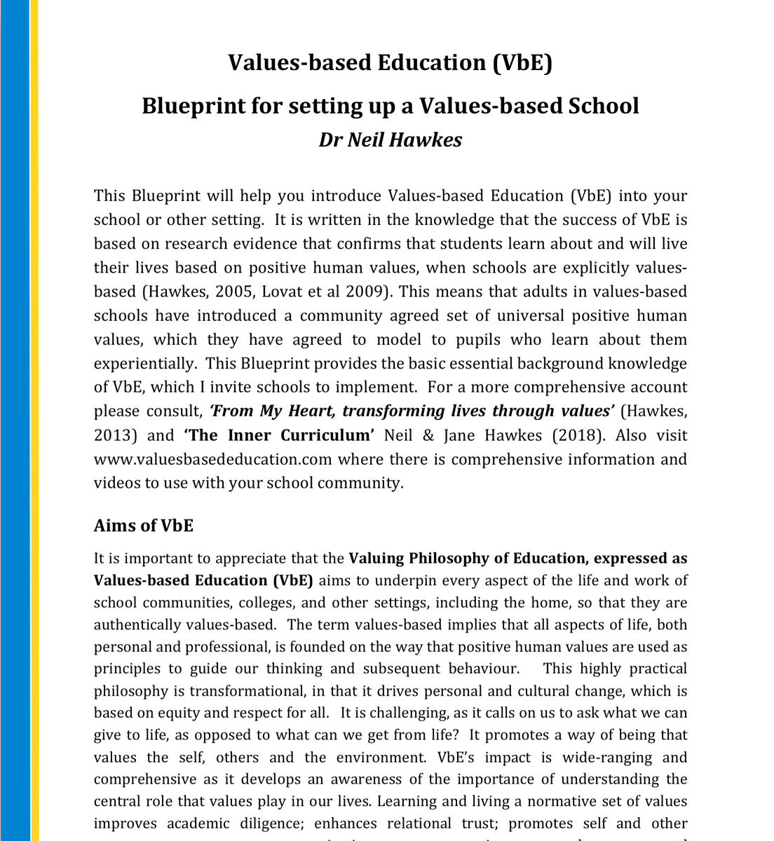 vbezone's tweet image. UPDATED VbE BLUEPRINT

We have just updated our VbE Blueprint. It sets out our ideas for a wider education that develops the lifelong interpersonal skills, understanding and capacities of our students

valuesbasededucation.com/resources/vbe-…

#vbezone #valuesbasededucation #valueseducation