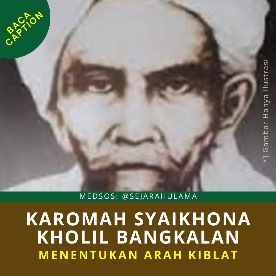 [Sebuah Utas]

Pada suatu hari, Kyai Kholil sedang melihat masjid yang sedang dibangun oleh menantu beliau yaitu Kyai Muntaha. Ketika melihat arah kiblat pada masjid tersebut, Kyai Kholil menegur sang menantu yang alim itu untuk membetulkan arah kiblat masjid yang sedang ⤵️
