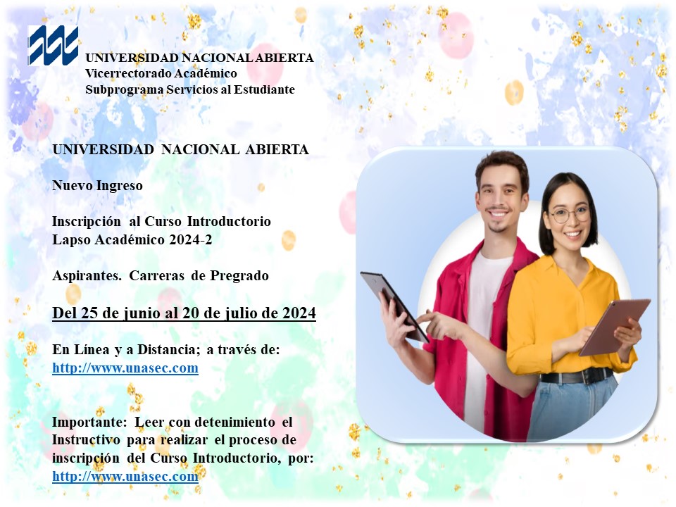 Información de interés. 
Inscripción al Curso Introductorio. 
Lapso Académico: 2024-2
Universidad Nacional Abierta (UNA).