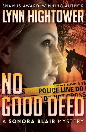 lynnshightower's tweet photo. NO GOOD DEED -- Horses and homicide. A fifteen-year-old girl and her horse have vanished from the local stable, leaving behind a splintered fence, a discarded riding boot, and blood
E BOOK SALE $1.99 JUNE 21 - 28. Everywhere E books are sold.
ORDER HERE -- https://t.co/SYRl9jo9vf https://t.co/hkymAWpSka