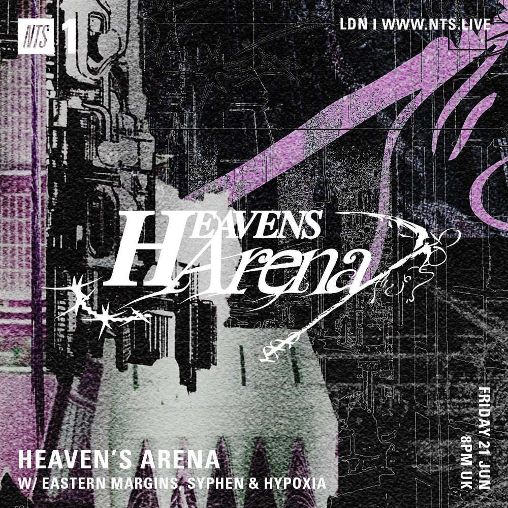 Eastern Margins (@easternmargins) on Twitter photo 𝓗𝓔𝓐𝓥𝓔𝓝’𝓢 𝓐𝓡𝓔𝓝𝓐
<a href="/NTSlive/">NTS Radio</a> Tonight
SYPHEN x HYPOXIA x Eastern Margins
<a href="/amnesiascanner/">AS</a> (Live A/V)
Minna-no-kimochi (<a href="/WesawUFO/">みんなのきもち (Minna-no-kimochi)</a>)
<a href="/Sarah_Bonito_/">Sarah Midori Perry</a>
<a href="/KAVARI_/">ᛃ</a> (Noise Set)
<a href="/zulimusic/">ZULI (all caps; not Zuli)</a>
<a href="/itsreikko/">𝓪𝓷𝓰𝓮𝓵 𝓸𝓷 𝓮𝓪𝓻𝓽𝓱</a> b2b <a href="/aryarinaldo/">ar</a>
<a href="/mvcoko/">Mik</a>
FIRE SW8 1RT
Final Tickets: ra.co/events/1920711 𝓗𝓔𝓐𝓥𝓔𝓝’𝓢 𝓐𝓡𝓔𝓝𝓐
<a href="/NTSlive/">NTS Radio</a> Tonight
SYPHEN x HYPOXIA x Eastern Margins
<a href="/amnesiascanner/">AS</a> (Live A/V)
Minna-no-kimochi (<a href="/WesawUFO/">みんなのきもち (Minna-no-kimochi)</a>)
<a href="/Sarah_Bonito_/">Sarah Midori Perry</a>
<a href="/KAVARI_/">ᛃ</a> (Noise Set)
<a href="/zulimusic/">ZULI (all caps; not Zuli)</a>
<a href="/itsreikko/">𝓪𝓷𝓰𝓮𝓵 𝓸𝓷 𝓮𝓪𝓻𝓽𝓱</a> b2b <a href="/aryarinaldo/">ar</a>
<a href="/mvcoko/">Mik</a>
FIRE SW8 1RT
Final Tickets: ra.co/events/1920711