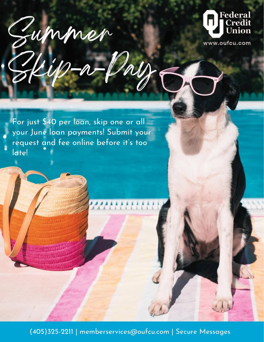 OUFedCU's tweet image. Don’t forget to submit your Summer Skip A Pay request this June! Submit your request online today! ☀️