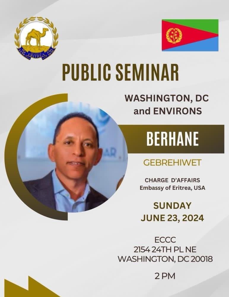 EmbassyEritrea's tweet photo. Looking forward to this Sun, June 23rd, 2024 at ECCC (Eritrean Cultural & Civic Center) in Washington DC, public seminar for Eritreans to discuss the current state of affairs in Eritrea. See you all Sunday at #ECCC for a cordial & engaging discussion.

2154 24th Pl NE, 
Washington, DC 20018. 

🇪🇷 #Eritrea 
#EritreaPrevails