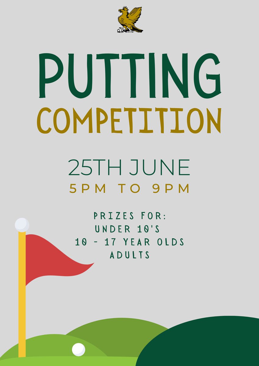 On Tuesday 25th June, there will be an exciting putting competition starting at 5pm to 9pm - prizes for under 10's, 10 to 17's and adults. So jot it down in your diary!