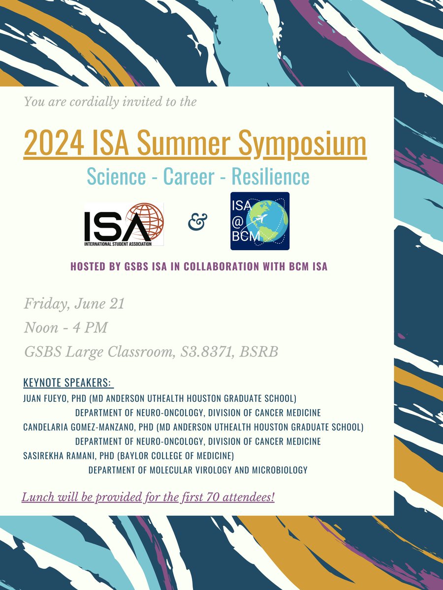 Swing by the ISA Summer Symposium to hear keynote speakers Candelaria Gomez-Manzano, MD, Juan Fueyo, MD, and Sasirekha Ramani, PhD! Stop by the GSBS Large Classroom from now until 4:00 to join the fun! Lunch will be provided for the first 70 attendees. #WeAreGSBS