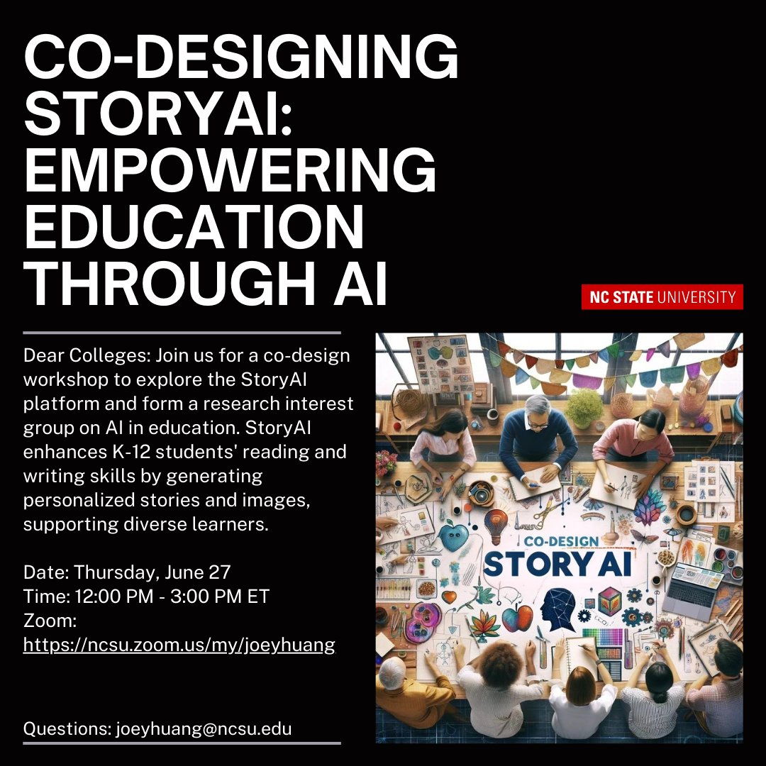 📷 Exciting Opportunity for NC State Faculty! 📷
Join us for a special workshop on co-designing with StoryAI! 
📷 Date: Thursday, June 27
📷 Time: 12:00 PM - 3:00 PM ET
📷 Zoom: ncsu.zoom.us/my/joeyhuang
#NCState #StoryAI #EducationInnovation #AIinEducation