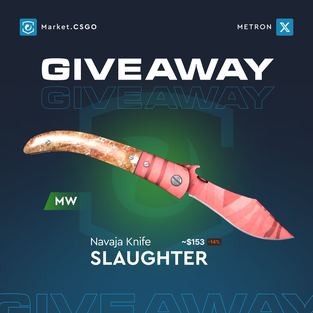 🎉CS2 GIVEAWAY🎉

 🎁★ Navaja Knife | Slaughter (MW)🎁

To enter:
🔹RT 🔁
🔹Follow <a href="/marketcsgo/"></a> &amp; <a href="/KingMetroN/">MetroN</a> 
🔹Tag a friend in the comment section!

🕒Ends in 7 days!