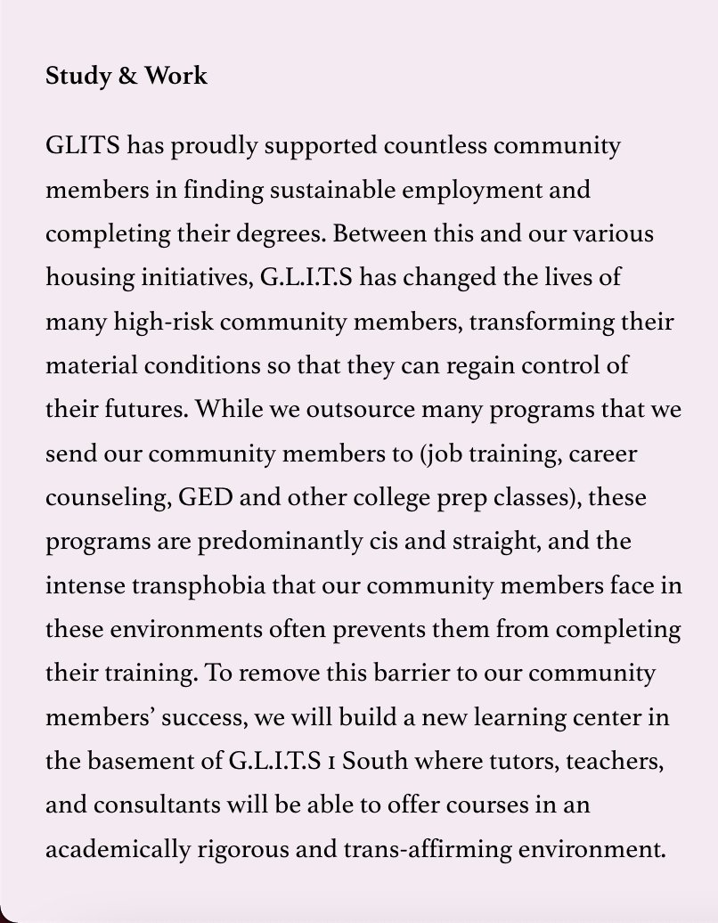 The last time GLITS held a major public fundraiser in 2020, they were able to purchase a 12-unit apartment building in Queens that's now dedicated to housing Black trans and queer people. This year's funds will go towards the following initiatives:
