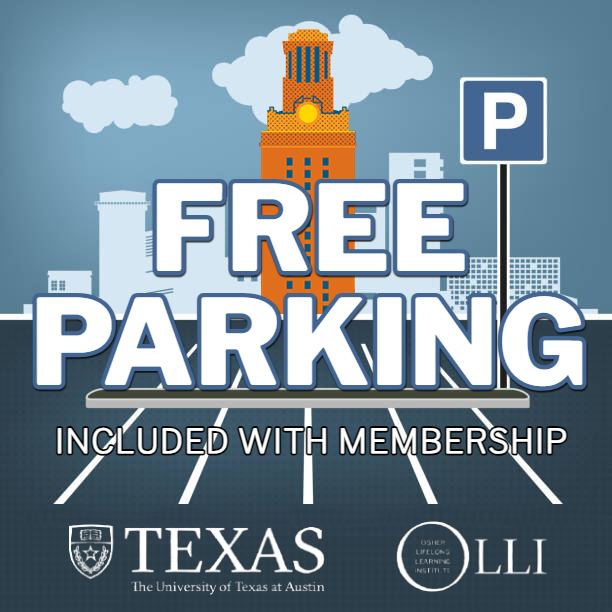 A perk we don't call attention to nearly enough: FREE PARKING is included with your membership!  We are   conveniently located on the edge of the UT Austin campus. Check out our website for more information: olli.utexas.edu
