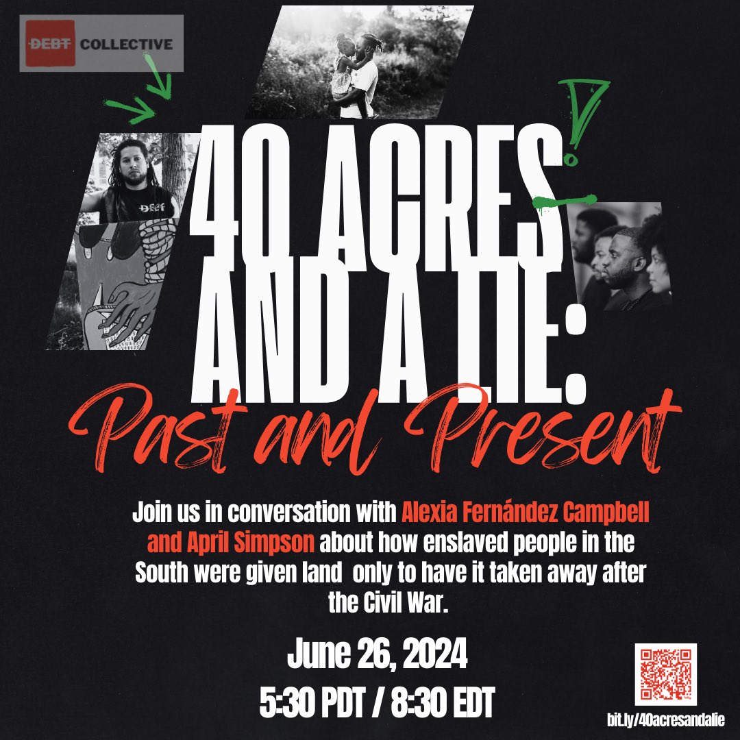 Dr. Richelle Brooks 🟥 (@doctahbee1) on Twitter photo Join <a href="/StrikeDebt/">The Debt Collective 🟥</a> and Alexia Fernández Campbell and April Simpson for a conversation about their series “40 Acres and a Lie”, the implications of broken economic promises of repair, just vs. unjust debts, and how the past ripples into the present.
bit.ly/40acresandalie Join <a href="/StrikeDebt/">The Debt Collective 🟥</a> and Alexia Fernández Campbell and April Simpson for a conversation about their series “40 Acres and a Lie”, the implications of broken economic promises of repair, just vs. unjust debts, and how the past ripples into the present.
bit.ly/40acresandalie