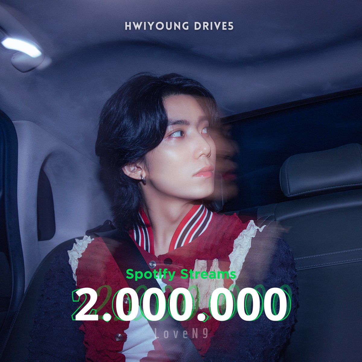 LoveNo_9's tweet photo. [HWIYOUNG DRIVER5]

Hwiyoung's first #Digital_Single #Drive5 Reached 2 Million Streams on Spotify 🎉🎉

📈2.002.707
🔗https://t.co/XCLdmcIAem

#SF9 #에스에프나인 #HWIYOUNG #휘영 https://t.co/mdU34fa1F2