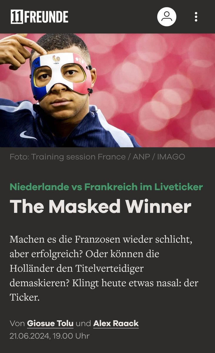 Hallo <a href="/11Freunde_de/">11FREUNDE_de</a>, das habt ihr mir eben auf Handy und Uhr geschickt mit eurem Ticker.

Kann sein, daß die Franzosen es wie immer machen, aber die Italiener werden von den Holländern (ja Holländer, sh deren Fanartikel) heute eher nicht demaskiert.#EURo2024 #nedfra