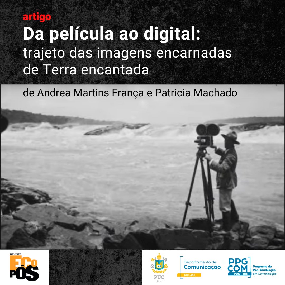 O artigo "Da película ao digital: trajeto das imagens encarnadas de Terra encantada",  das profas. Andrea França e Patrícia Machado (PPGCOM/PUC-Rio), discute os percursos do filme Terra Encantada (1923).