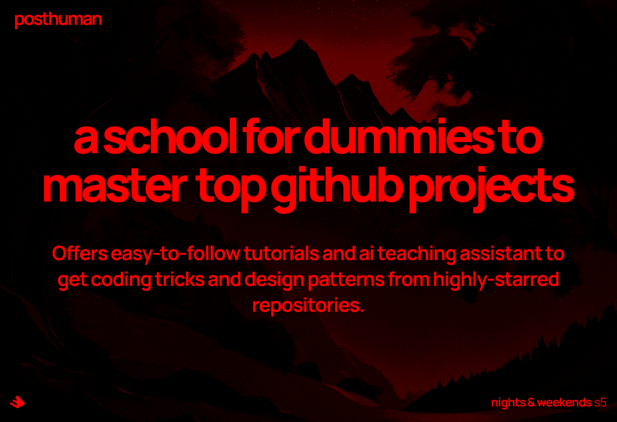 LukeAGI's tweet photo. 🚀 Excited to join buildspace n&w s5! 🚀

🌟 Posthuman: A school for dummies to master top GitHub projects! 🌟

📚 Offers easy-to-follow tutorials and AI teaching assistant to get coding tricks and design patterns from highly-starred repositories.

cc: @_buildspace @_nightsweekends