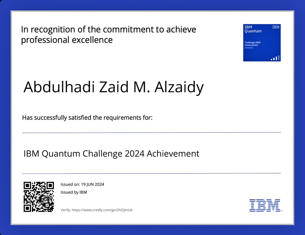 Programmer511's tweet image. ولله الحمد أكملت تحدي @IBMQauntum  2024 وهو تحدي عالمي يعقد سنوياً يستهدف مطوري الحاسب الكمي.
linkedin.com/posts/abdulhad…
View my verified achievement from @IBM.
@SaudiQuantScty 
#IBM #QUANTUM
#Quantum_Computing
#KFUPM
#Qiskit