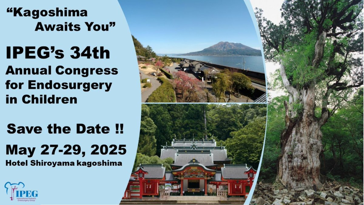 Save the Date for #IPEG2025!

We look forward to seeing you all May 27-29, 2025 in Kagoshima, Japan!

#ipeg #ipegsurgery #pediatricendosurgery