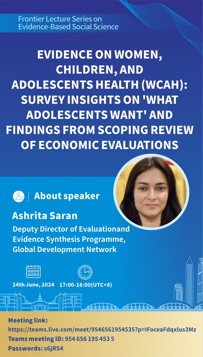 🔔Join us !
3⃣2⃣the Frontier Lecture Series on #EvidenceBasedSocialScience
🎤Speaker:<a href="/AshritaSaran/">Ashritta Saran</a>  Deputy Director of Evaluation and Evidence Synthesis Programme , the Global Development Network.
🕒Time: 24th June, 2024, from 17:00 to 18:00 (UTC+8).
See more details below👇