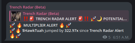 Worth bull posting again at this ATH.

Even when the markets are down, we can still print HARD. 

Over the past week we've consistently hit 100x to even some +1000xes . 

Trench Radar is some volume based bot that calls every launch. It's calculated.