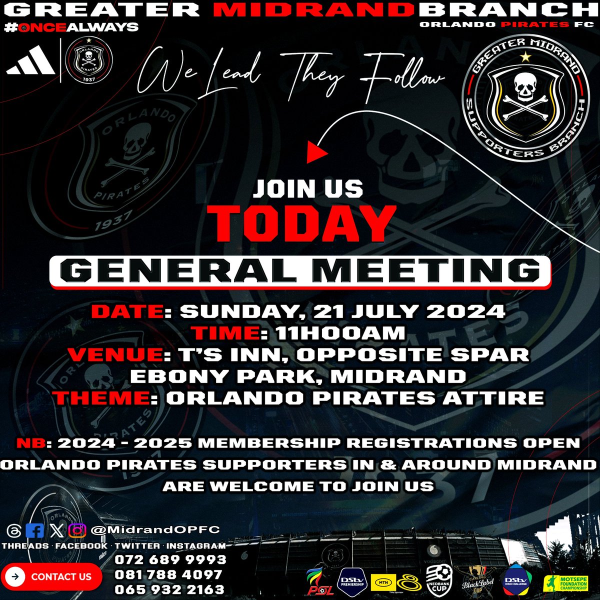 🚨 General Meeting 🚨

📅 Sun8, 21 July 2024
🕚 11h00
🏟️ T'S Inn Opposite Spar Ebony Park, Midrand
⚫⚪🔴☠️⭐⚽
#OnceAlways
#OrlandoPirates
#MidrandOPFC