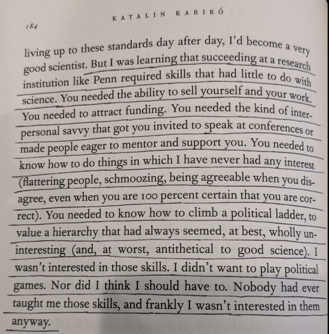 Just read the memoir of Katalin Kariko (Nobel laureate 2023), and I was deeply impressed by this particular excerpt. She speaks for so many in science.