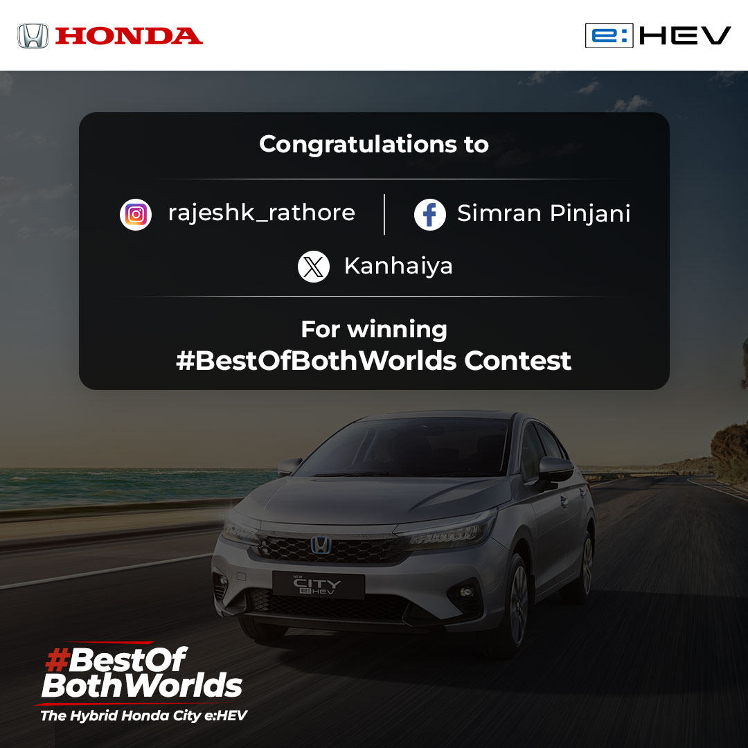 Congratulations to all the winners of the BestOfBothWorlds contest. Thank you all for participating and showing your enthusiasm. Honda HondaCarsIndia Contest Winners https t.co zt36dGWFqp Congratulations to all the winners of the BestOfBothWorlds contest