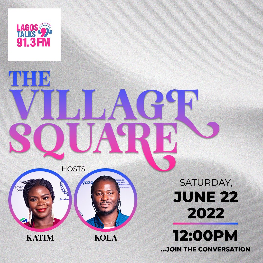 LagosTalks913's tweet image. Join Katim and Kola for engaging discussions on &apos;The Village Square&apos;! Tune in to Lagos Talks 91.3 FM this Saturday, June 22, 2022, at 12:00 PM to join the conversation. #VillageSquare #LagosTalks #RadioShow #JoinTheConversation