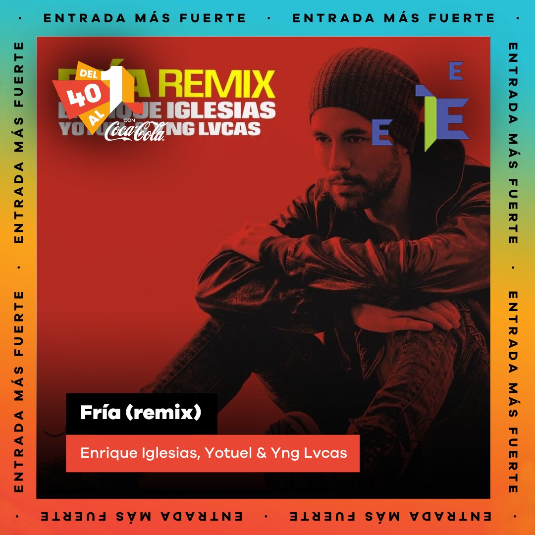 ¡La entrada más fuerte!
#27 <a href="/enriqueiglesias/">Enrique Iglesias</a> <a href="/Yotuel007/">𝖄𝖔𝖙𝖚𝖊𝖑</a> &amp; <a href="/ynglvcas/">YNG LVCAS</a> FRÍA (REMIX)
¡Hace doblete el cantante español!
#Del40al1CocaCola del40al1.los40.com