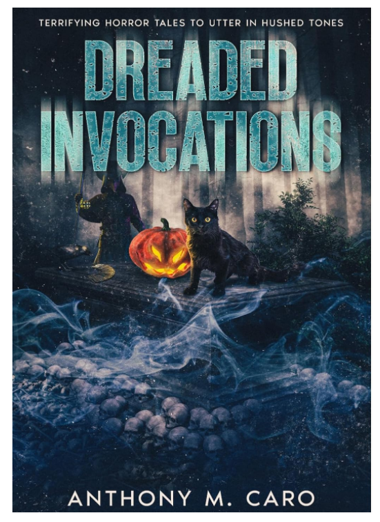 This week's #bookspotlight is on Anthony M. Caro's Terrifying Tales in "Dreaded Invocations"!
"Transgressive spins on pulp-style short story horror fiction.Garish tales of those too terrified to speak about their experiences."
Follow for more <a href="/TonyMCaro/">Anthony M. Caro, Author</a> !
amazon.com/Dreaded-Invoca…
