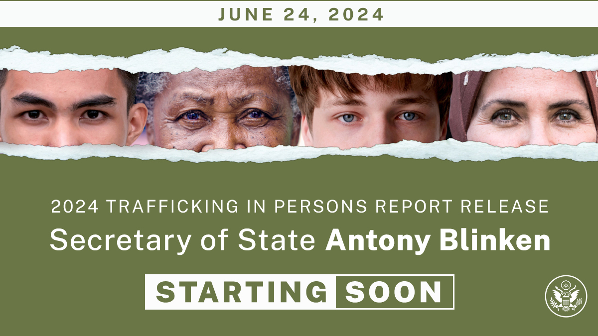 HAPPENING TODAY – Join us @ 11 am EDT for the launch of the 2024 Trafficking in Persons Report and meet the 2024 #TIPReportHeroes. Watch here: ow.ly/j5VJ50OOljY 
#EndHumanTrafficking #TIPReport