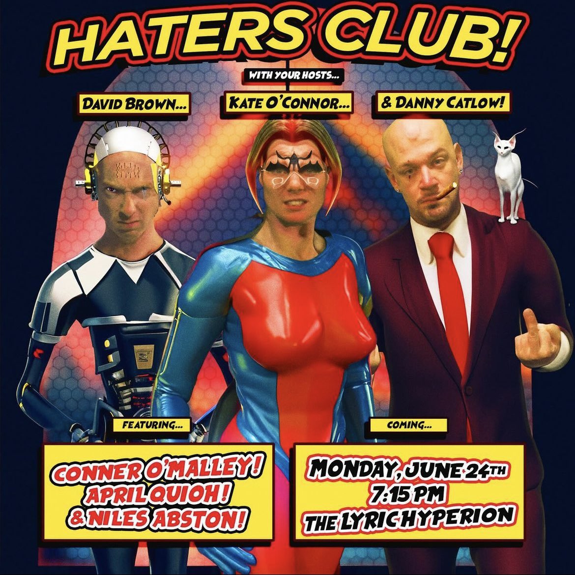 davidschedule's tweet image. 🤬 HATERS CLUB: JUNE RUIN
🪦 Monday 6/24 @LyricHyperion 7:15
🎤 @conner_omalley 
🎤 @NILES100 
🎤 @aprilkortoquioh 
🥁 With your hosts…
😈 @davidschedule 
😈 @danny_catlow 
😈 Kate O’Connor
🎟️ davidbrown.website
🖕 SWEAR WORDS!