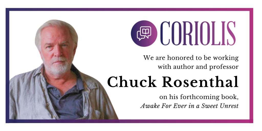 CoriolisCo's tweet photo. We are honored to be working with author and professor Chuck Rosenthal on his forthcoming literary ghost story, "Awake For Ever in a Sweet Unrest," from Walton Well Press.
Stay tuned for more updates!
#ChuckRosenthal #AwakeForEver #CoriolisClient https://t.co/nI1OshHyyb