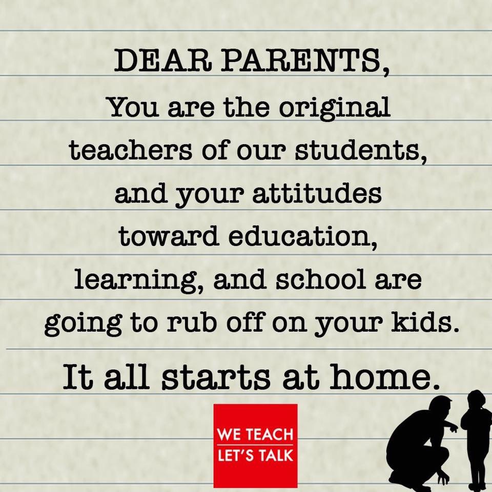 PodcastBorn's tweet image. Dear Parents, You are the original teachers of our students, and your attitudes toward education, learning, and school are going to rub off on your kids. It all starts at home. - Image by We Teach, Let&apos;s Talk